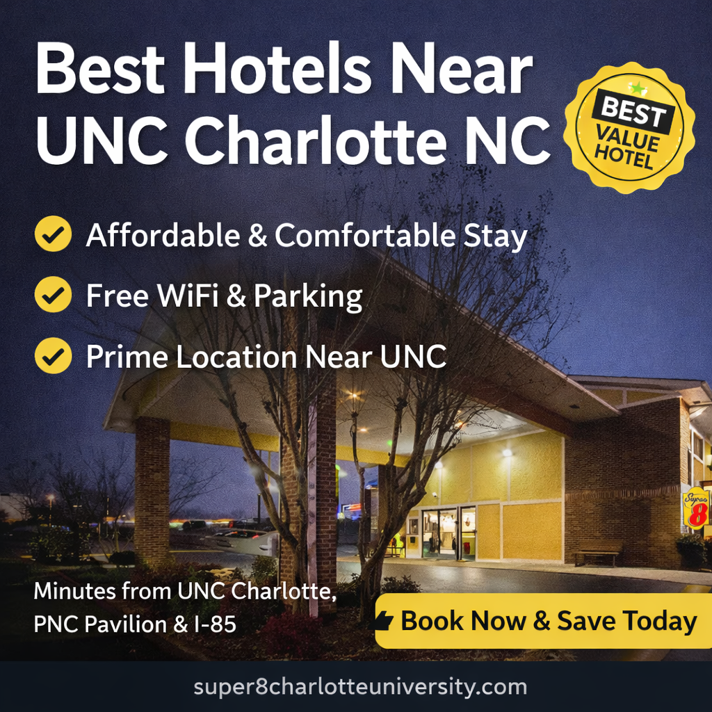 Best Hotels Near UNC Charlotte NC for Budget Travelers